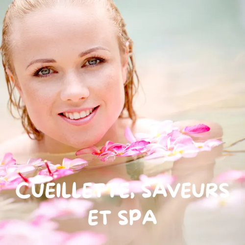 Week-end "Cueillette, saveurs et Spa"